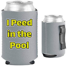 Load image into Gallery viewer, I Peed in the Pool Magnetic Can Coolie