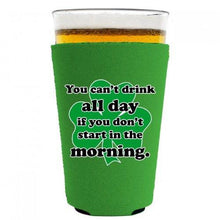 Load image into Gallery viewer, Drink All Day Pint Glass Coolie