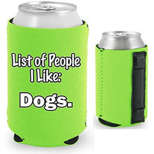 Load image into Gallery viewer, List of People I Like Dogs Magnetic Can Coolie