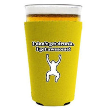 Load image into Gallery viewer, I Dont Get Drunk Pint Glass Coolie
