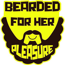 Load image into Gallery viewer, vinyl sticker with bearded for her pleasure design
