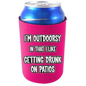 I'm Outdoorsy in that I Like Getting Drunk on Patios Can Coolie