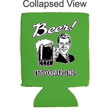 Load image into Gallery viewer, Beer! It's Your Friend! Can Coolie