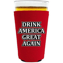 Load image into Gallery viewer, pint glass koozie with drink america great again design
