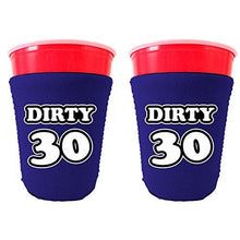 Load image into Gallery viewer, Dirty 30 (thirty) Birthday Party Cup coolie