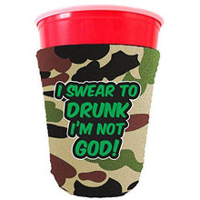 Load image into Gallery viewer, I Swear To Drunk I'm Not God Party Cup Coolie