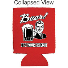 Load image into Gallery viewer, Beer! It's Your Friend! Can Coolie