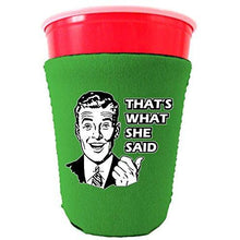 Load image into Gallery viewer, That's What She Said Party Cup Coolie