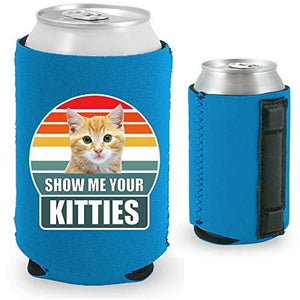 Show Me Your Kitties Magnetic Can Coolie
