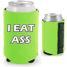 Load image into Gallery viewer, I Eat Ass Magnetic Can Coolie