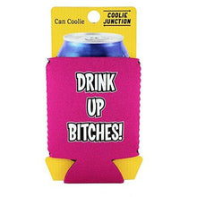 Load image into Gallery viewer, Drink up Bitches Can Coolie