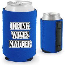 Load image into Gallery viewer, Drunk Wives Matter Magnetic Can Coolie