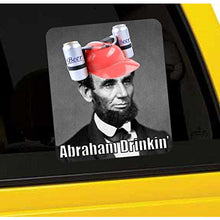 Load image into Gallery viewer, Abraham Drinkin' Vinyl Sticker