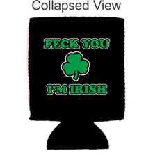 Load image into Gallery viewer, Feck You I'm Irish Magnetic Can Coolie