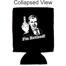 Load image into Gallery viewer, I'm Retired Magnetic Can Coolie