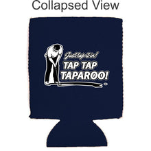 Load image into Gallery viewer, Just Tap It In! Tap Tap Taparoo! Golf Magnetic Can Coolie
