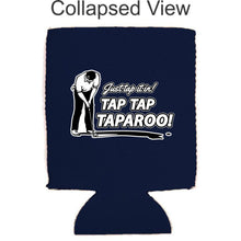 Load image into Gallery viewer, Just Tap It In! Tap Tap Taparoo! Golf Magnetic Can Coolie