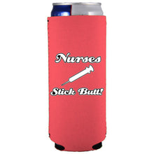 Load image into Gallery viewer, Nurses Stick Butt! 12 oz Slim Can Coolie