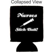 Load image into Gallery viewer, Nurses Stick Butt! Magnetic Can Coolie