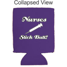 Load image into Gallery viewer, Nurses Stick Butt! Magnetic Can Coolie