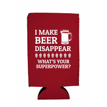 Load image into Gallery viewer, I Make Beer Disappear 16 oz. Can Coolie
