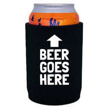Load image into Gallery viewer, black full bottom can koozie with beer goes here funny text design