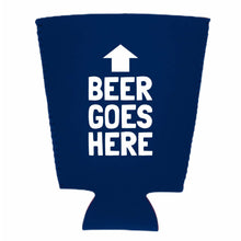 Load image into Gallery viewer, Beer Goes Here Pint Glass Coolie