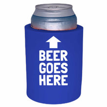 Load image into Gallery viewer, Beer Goes Here Thick Foam Can Coolie