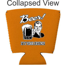 Load image into Gallery viewer, Beer! It's Your Friend! Party Cup Coolie