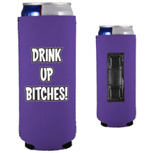 Load image into Gallery viewer, Drink Up Bitches Magnetic Slim Can Coolie