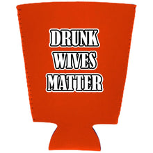 Load image into Gallery viewer, Drunk Wives Matter Pint Glass Coolie
