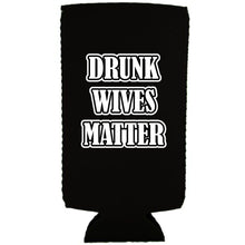 Load image into Gallery viewer, Drunk Wives Matter Magnetic Slim Can Coolie