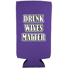 Load image into Gallery viewer, Drunk Wives Matter Magnetic Slim Can Coolie