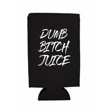 Load image into Gallery viewer, Dumb Bitch Juice 16 oz. Can Coolie