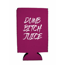 Load image into Gallery viewer, Dumb Bitch Juice 16 oz. Can Coolie
