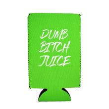 Load image into Gallery viewer, Dumb Bitch Juice 16 oz. Can Coolie