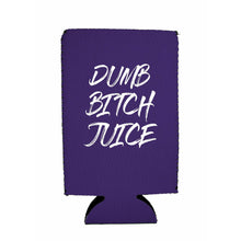 Load image into Gallery viewer, Dumb Bitch Juice 16 oz. Can Coolie