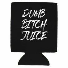 Load image into Gallery viewer, Dumb Bitch Juice Can Coolie