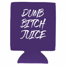 Load image into Gallery viewer, Dumb Bitch Juice Can Coolie