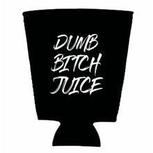 Load image into Gallery viewer, Dumb Bitch Juice Pint Glass Coolie