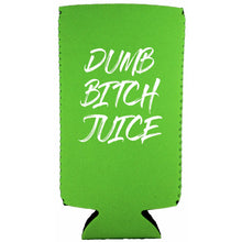 Load image into Gallery viewer, Dumb Bitch Juice Slim Can Coolie
