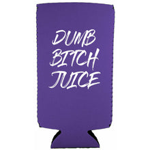 Load image into Gallery viewer, Dumb Bitch Juice Slim Can Coolie