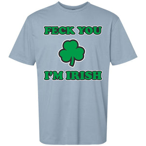 Feck You I'm Irish Funny T Shirt