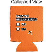 Load image into Gallery viewer, Have You Been Drinking? Magnetic Can Coolie
