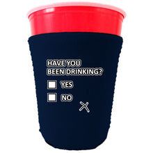 Load image into Gallery viewer, Have You Been Drinking? Party Cup Coolie