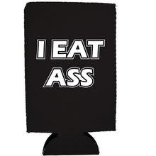 Load image into Gallery viewer, I Eat Ass 16 oz Can Coolie