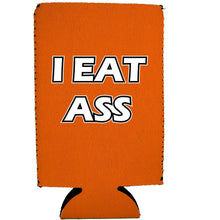 Load image into Gallery viewer, I Eat Ass 16 oz Can Coolie