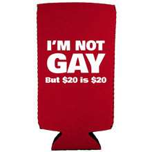 Load image into Gallery viewer, I'm Not Gay Slim Can Coolie