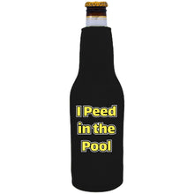 Load image into Gallery viewer, I Peed in the Pool Beer Bottle Coolie