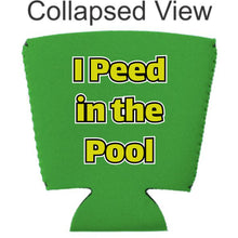 Load image into Gallery viewer, I Peed in the Pool Party Cup Coolie